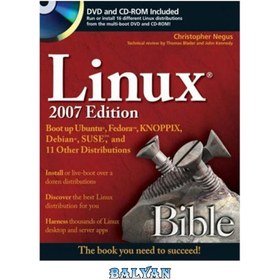 تصویر دانلود کتاب Linux Bible 2007 Edition: Boot up Ubuntu, Fedora, KNOPPIX, Debian, SUSE, and 11 Other Distributions (Bible) Linux Bible 2007: Boot up Ubuntu، Fedora، KNOPPIX، Debian، SUSE و 11 توزیع دیگر (کتاب مقدس)