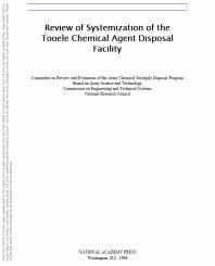 تصویر دانلود کتاب Review of Systemization of the Tooele Chemical Agent Disposal Facility ویرایش 1 کتاب انگلیسی بررسی سیستم‌سازی تأسیسات دفع عامل شیمیایی Tooele ویرایش 1