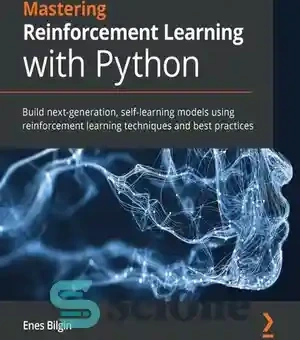 خرید و قیمت دانلود کتاب Mastering Reinforcement Learning with Python ...