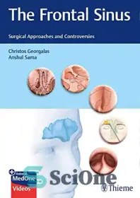 تصویر دانلود کتاب The Frontal Sinus: Surgical Approaches and Controversies - سینوس فرونتال: رویکردها و بحث های جراحی 