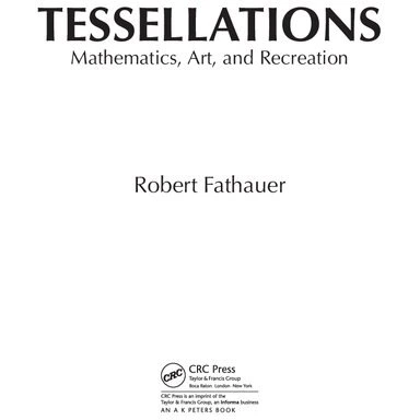 Tessellations Mathematics Art and Recreation-