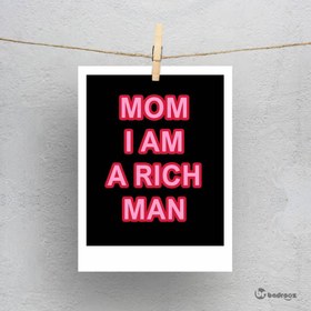 تصویر پولاروید mom i am a rich man 