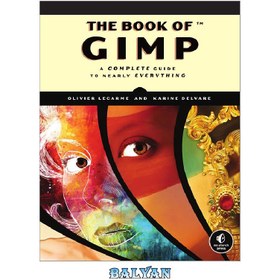 تصویر دانلود کتاب The book of GIMP: A complete guide to nearly everything کتاب GIMP: راهنمای کامل تقریباً همه چیز