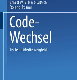 تصویر دانلود کتاب Code-Wechsel: Texte im Medienvergleich ویرایش 1 کتاب آلمانی تغییر کد: متن در مقایسه رسانه ویرایش 1