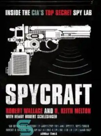 تصویر دانلود کتاب Spycraft: the secret history of the CIA's spytechs, from communism to Al-Qaeda - Spycraft: تاریخ مخفی جاسوسان سیا، از کمونیسم تا القاعده 