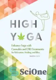 High Yoga: Enhance Yoga with Cannabis and CBD Treatments for