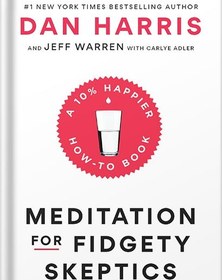 تصویر دانلود کتاب Meditation for Fidgety Skeptics: A 10% Happier How-to Book by Dan Harris 