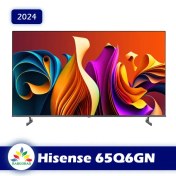 تصویر تلویزیون هوشمند 65 اینچ هایسنس مدل Q6GN | کیفیت 4K UHD و سیستم عامل اندروید 