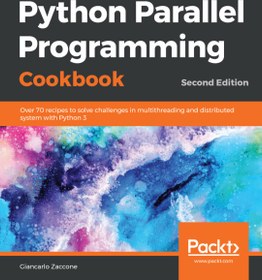 تصویر کتاب Python Parallel Programming Cookbook (نسخه کامل) 
