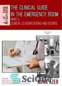 تصویر دانلود کتاب The Clinical Guide in the Emergency Room: Part 2: Clinical Classifications and Scores - راهنمای بالینی در اتاق اورژانس: قسمت 2: طبقه بندی ها و امتیازات بالینی 