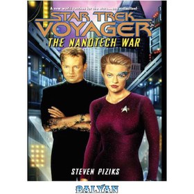 تصویر دانلود کتاب The Nanotech War (Star Trek Voyager Book 29) جنگ نانوتکنولوژی (کتاب 29 وایجر پیشتازان فضا)